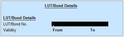 टैली में जीएसटी LUT/Bond Details (लट / बॉन्ड विवरण) विंडो