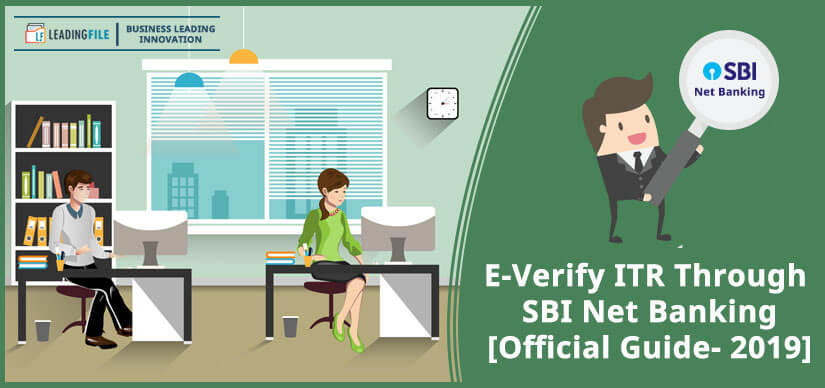 E-Verify ITR Through SBI Net Banking [Official Guide- 2019]